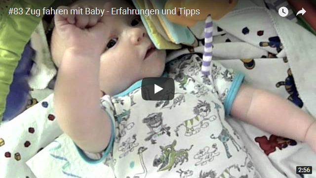 ElischebaTV_083_640x360 Zug fahren mit Baby