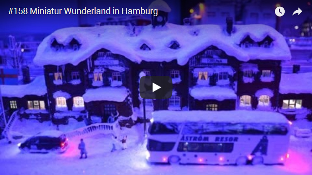 ElischebaTV_158_640x360 Miniatur Wunderland in Hamburg