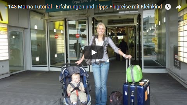 ElischebaTV zeigt heute Tipps zum Fliegen mit Baby und Kleinkind