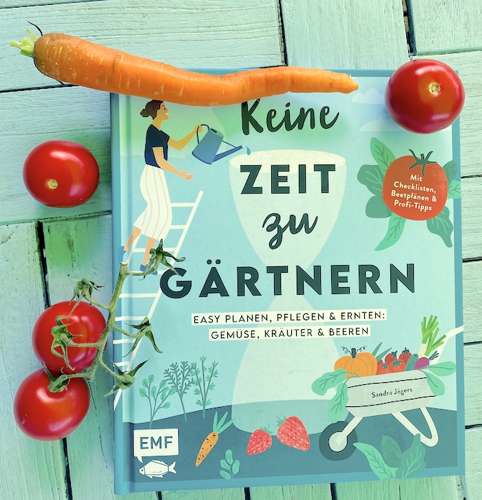 Keine Zeit zu gärtnern - Buch von Sandra Jägers