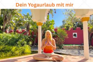 Yogaurlaub in Andalusien mit Elischeba Wilde
